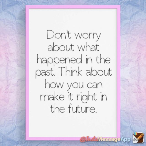 Dont-Worry-About-What-Happened-in-the-Past